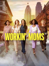 Những bà mẹ siêu nhân (Phần 2) - Workin' Moms (Season 2)